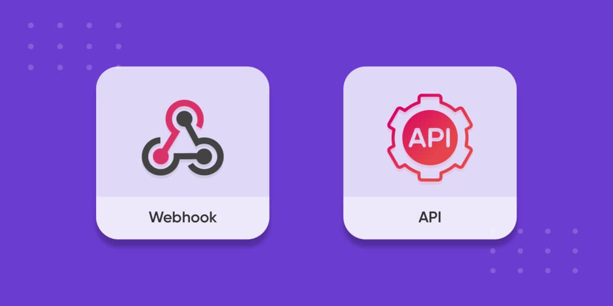 API vs Webhook